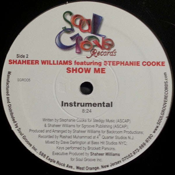 Shaheer Williams Featuring Stephanie Cooke : Show Me (12")