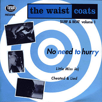 The Waistcoats : No Need To Hurry (7", EP)