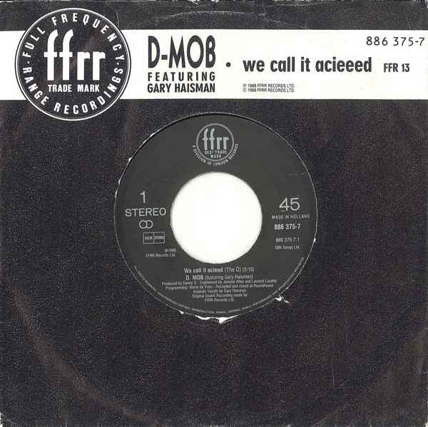 D Mob Featuring Gary Haisman : We Call It Acieeed (7")