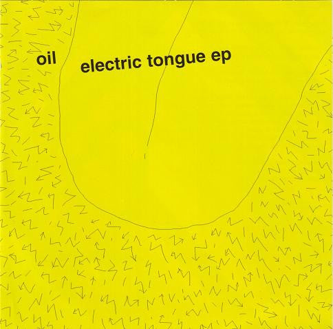 Oil (4) : Electric Tongue EP (CD, EP)
