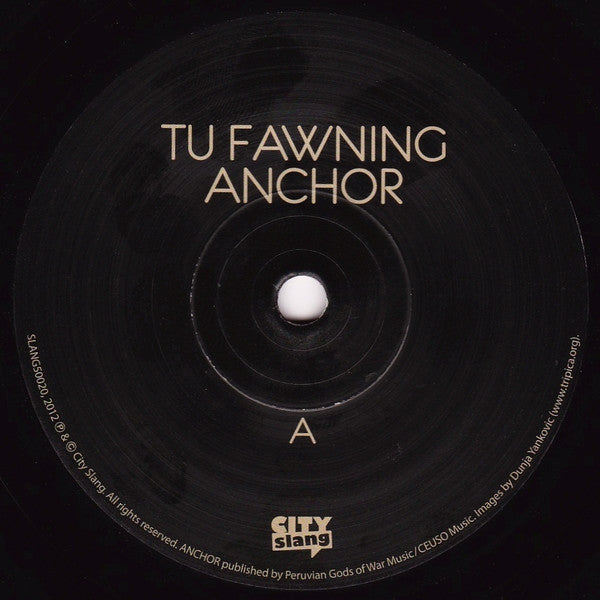 Tu Fawning : Anchor (7", Ltd)