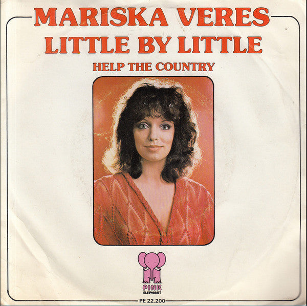 Mariska Veres : Little By Little (7", Single)