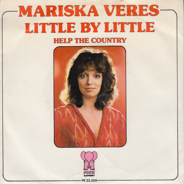 Mariska Veres : Little By Little (7", Single)