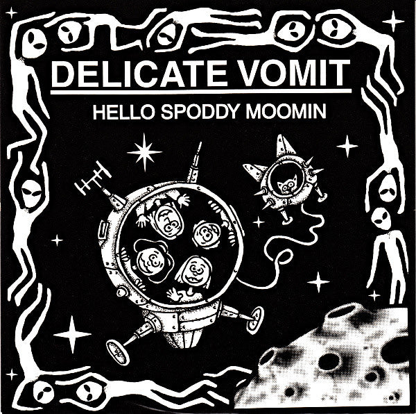 Delicate Vomit : Hello Spoddy Moomin (7", Yel)