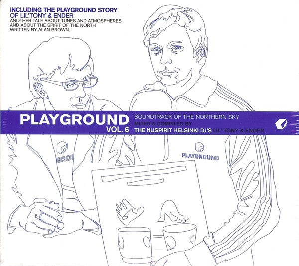The Nuspirit Helsinki DJ's* : Playground Vol. 6 (Soundtrack Of The Northern Sky) (CD, Comp, Mixed)