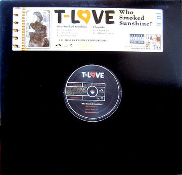 T Love : Who Smoked Sunshine? (12")
