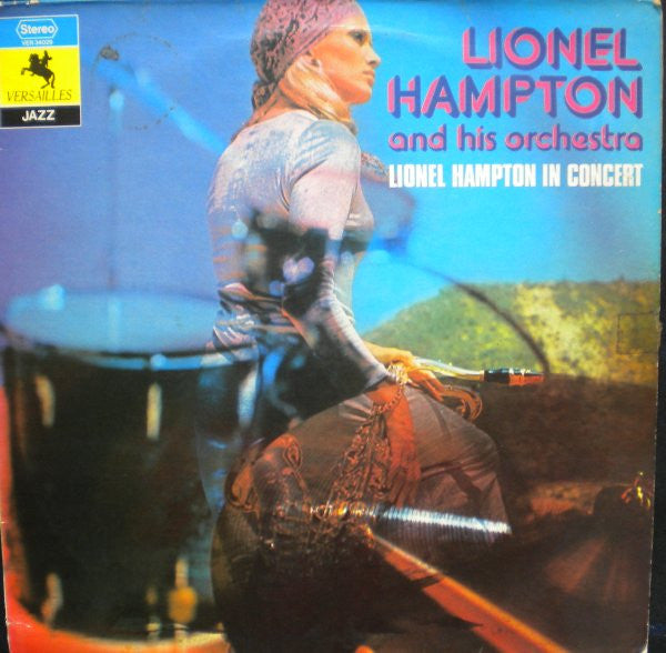 Lionel Hampton And His Orchestra : Lionel Hampton In Concert (LP, Album)