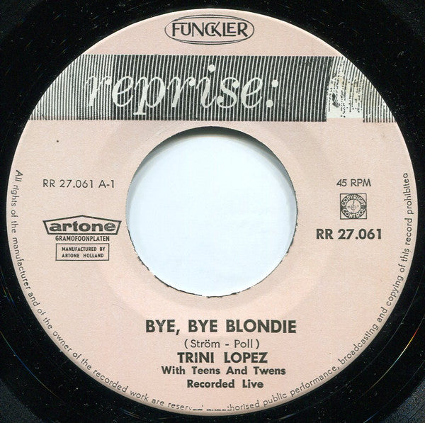 Trini Lopez : Bye Bye Blondie / Michaela (7", Single, Mono, Blu)