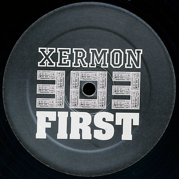 Xermon : 303-First (12")