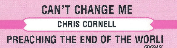 Chris Cornell : Can't Change Me (7", Single)