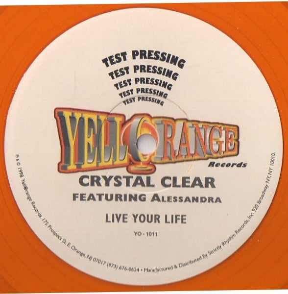 Crystal Clear Featuring Alessandra : Live Your Life (12", TP, Ora)