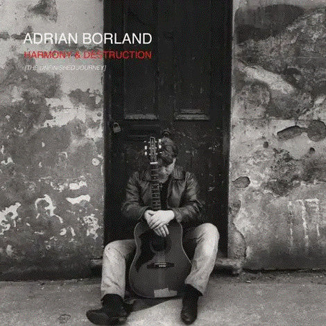 Adrian Borland : Harmony & Destruction (The Unfinished Journey) (2xLP, Album)