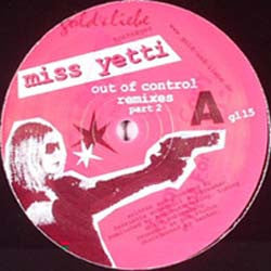 Miss Yetti : Out Of Control (Remixes Part 2) (12")