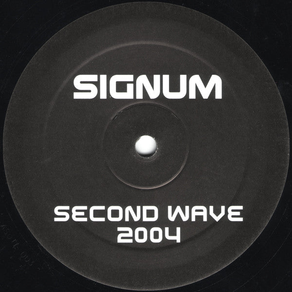 Signum : Second Wave 2004 (12")