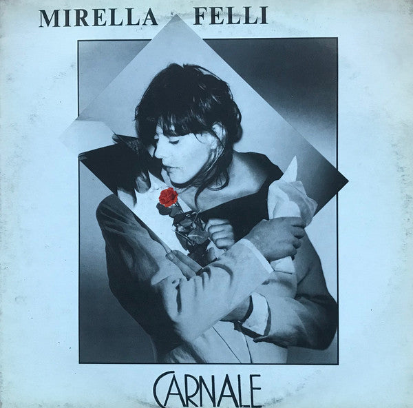 Mirella Felli : Carnale (LP, Album)