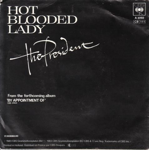 The President : Hot Blooded Lady (7", Single)