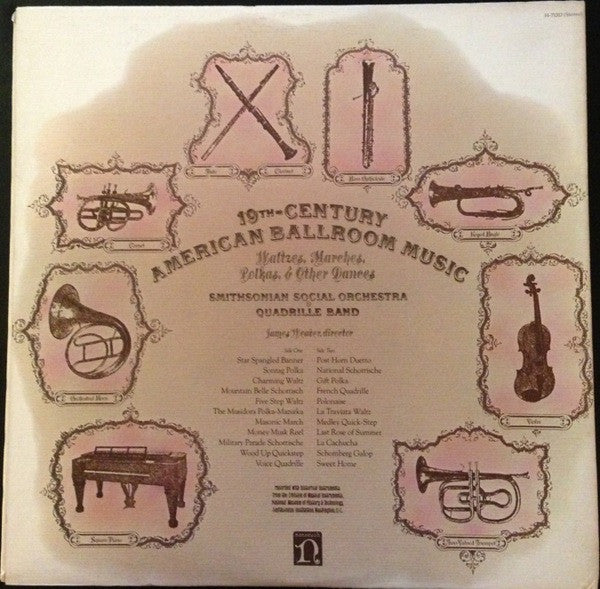 Smithsonian Social Orchestra & Quadrille Band : 19th Century American Ballroom Music: Waltzes, Marches, Polkas & Other Dances (LP)