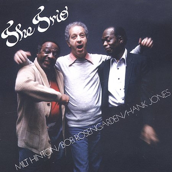 Milt Hinton / Bob Rosengarden* / Hank Jones : The Trio (LP, Album, NAM)