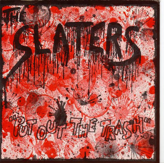 Slaters : Put Out The Trash (7", EP)