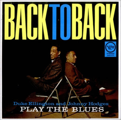 Duke Ellington And Johnny Hodges : Back To Back (Duke Ellington & Johnny Hodges Play The Blues) (LP, Album, RE)