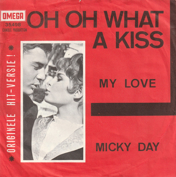 Micky Day : Oh Oh What A Kiss (7", Single)