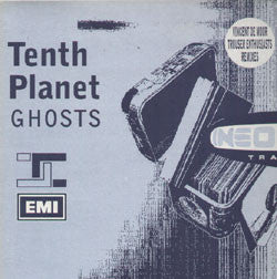 Tenth Planet : Ghosts (12")