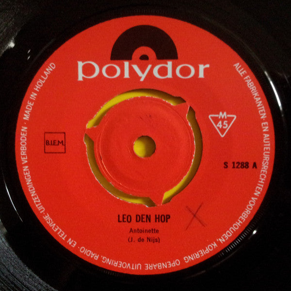 Leo den Hop : Antoinette / Nou, Nou Waar Blijf Je Dan (7", Single)