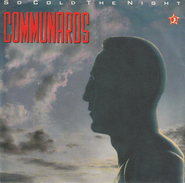 Communards* : So Cold The Night (7", Single)