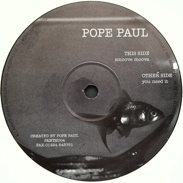 Pope Paul : You Need It / Smoove Moova (12")