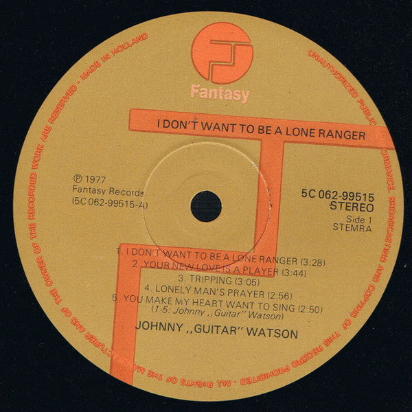Johnny Guitar Watson : I Don't Want To Be A Lone Ranger (LP, Album)