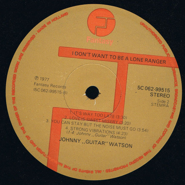 Johnny Guitar Watson : I Don't Want To Be A Lone Ranger (LP, Album)