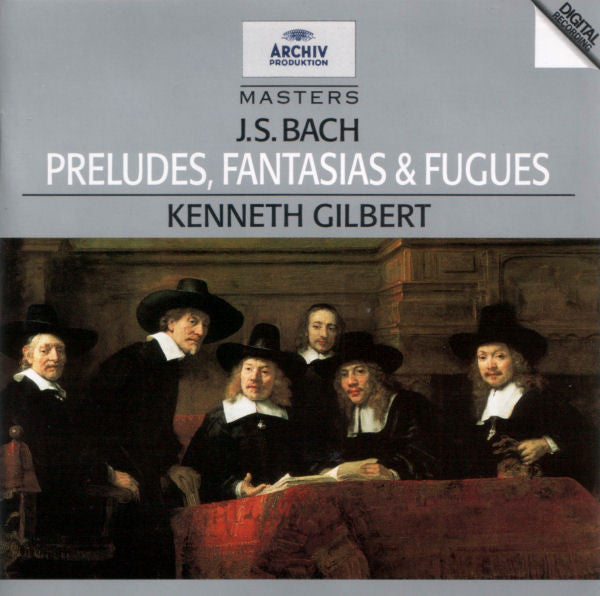 Johann Sebastian Bach - Kenneth Gilbert : Preludes, Fantasias & Fugues (CD, Comp, RM)