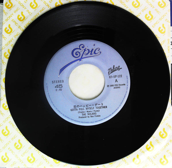 The Nolans = The Nolans : 恋のハッピー・デート = Gotta Pull Myself Together (7")