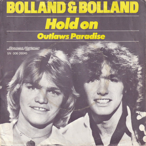 Bolland & Bolland : Hold On (7", Single)