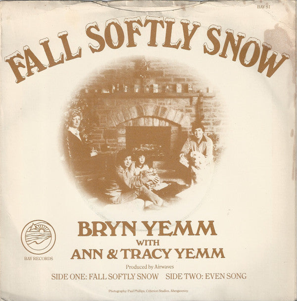 Bryn Yemm With Ann Yemm & Tracy Yemm : Fall Softly Snow (7")