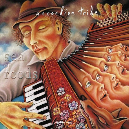 Accordion Tribe : Sea Of Reeds (CD, Album)