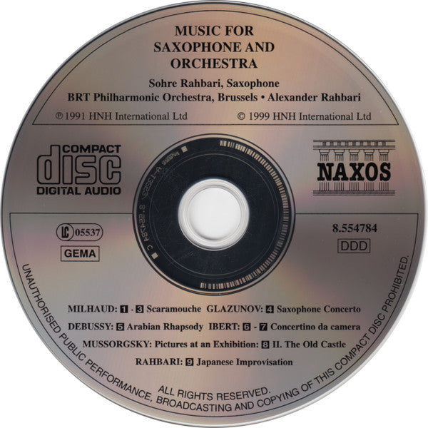 Claude Debussy, Alexander Glazunov, Jacques Ibert, Darius Milhaud, Sohre Rahbari, Belgian Radio And Television Philharmonic Orchestra, Alexander Rahbari : Music For Saxophone And Orchestra (CD, Album)