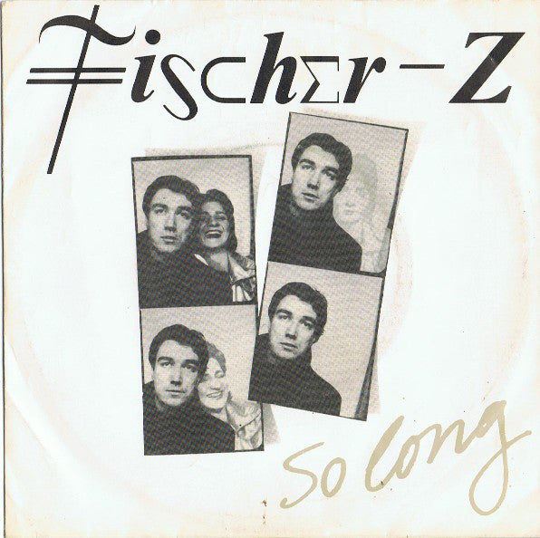 Fischer-Z : So Long (7", Single, Pic)