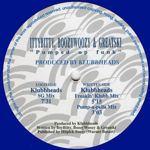 IttyBitty, BoozyWoozy & Greatski* : Pumped Up Funk (10", Blu)
