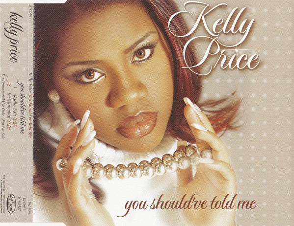 Kelly Price : You Should've Told Me (CD, Single, Promo)