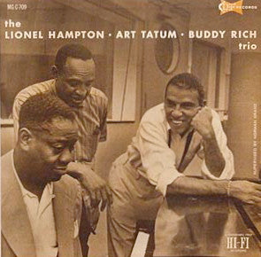 Lionel Hampton / Art Tatum / Buddy Rich : The Lionel Hampton-Art Tatum-Buddy Rich Trio (LP, Album, Mono)