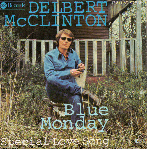 Delbert McClinton : Blue Monday (7", Single)