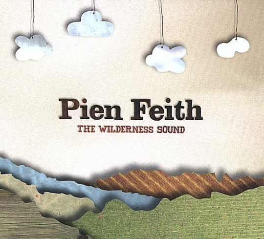 Pien Feith : The Wilderness Sound (CD, EP, Dig)