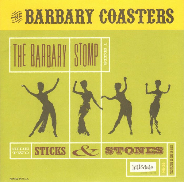 The Barbary Coasters : The Barbary Stomp / Sticks & Stones (7", Single)