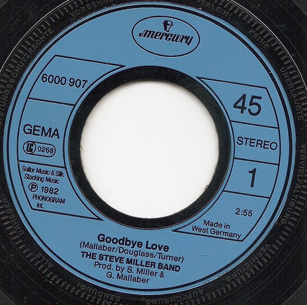 The Steve Miller Band* : Goodbye Love (7", Single)