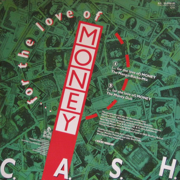 C.A.S.H. : (... For The Love Of) Money (12")