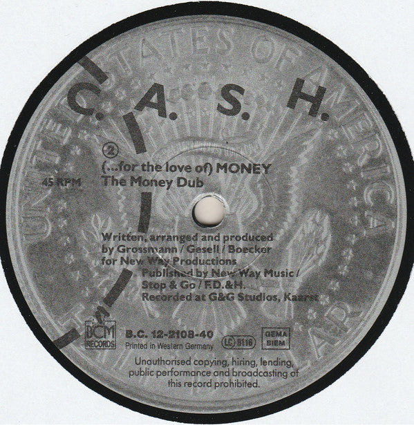 C.A.S.H. : (... For The Love Of) Money (12")