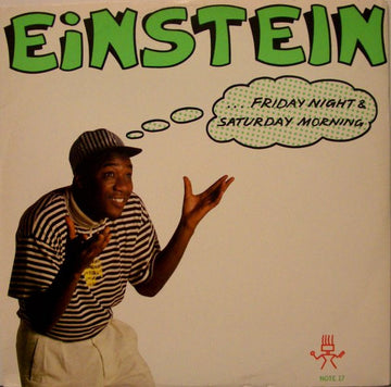 Einstein (2) : Friday Night & Saturday Morning (12")