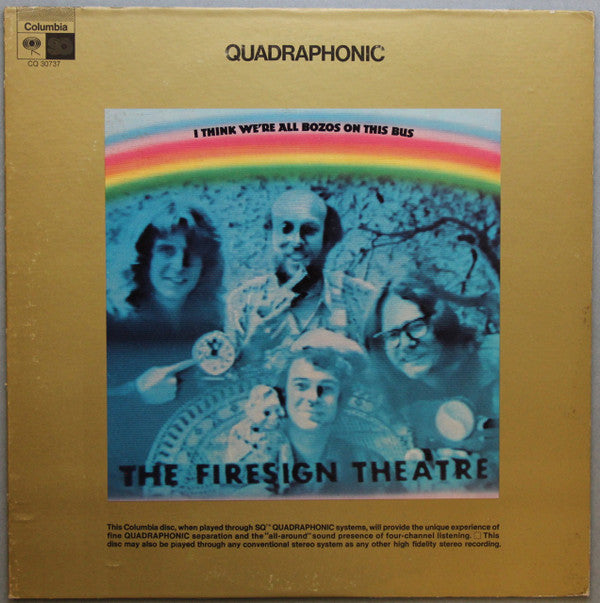 The Firesign Theatre : I Think We're All Bozos On This Bus (LP, Album, Quad, RE)