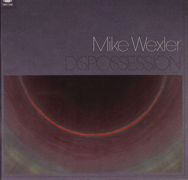 Mike Wexler : Dispossession (CD, Album)